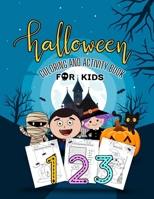 Halloween Coloring and Activity Book for Kids: Halloween Activity Book for Kids Ages 4-8. Have a fun with an activity book celebrating Halloween., Col B08HB9VDRQ Book Cover