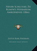 Neuer Schlussel Zu Rumph's Herbarium Amboinense 1167577353 Book Cover