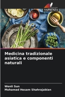 Medicina tradizionale asiatica e componenti naturali (Italian Edition) 6207980190 Book Cover