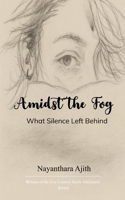 Amidst the Fog B0FDL8TV5Q Book Cover