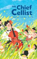 The Chief Cellist 0993215440 Book Cover