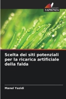 Scelta dei siti potenziali per la ricarica artificiale della falda (Italian Edition) 663014757X Book Cover