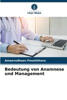 Bedeutung von Anamnese und Management (German Edition) 6209548881 Book Cover