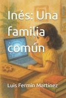 Inés: Una familia común (LEER PARA CRECER) (Spanish Edition) B0FHQJC3MQ Book Cover