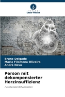 Person mit dekompensierter Herzinsuffizienz: Funktionelle Rehabilitation 620631717X Book Cover