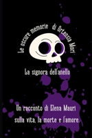 Le oscure memorie di Ortensia Mori: la signora dell'anello B0BBQ173L7 Book Cover