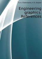 Engineering graphics: References 5519534292 Book Cover