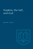 Hopkins, the Self and God (Alexander Lectures) 0802074138 Book Cover
