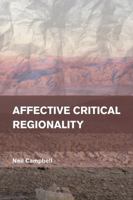 Affective Critical Regionality 1783480831 Book Cover