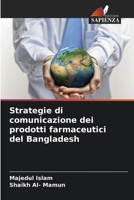 Strategie di comunicazione dei prodotti farmaceutici del Bangladesh (Italian Edition) 6203292206 Book Cover