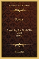 Poems: Containing The City Of The Dead 1104199831 Book Cover