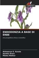 Endodonzia a Base Di Erbe (Italian Edition) 6630228138 Book Cover