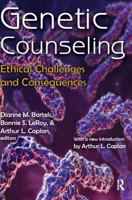 Genetic Counseling: Ethical Challenges and Consequences 0202363996 Book Cover