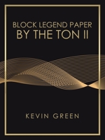 Block Legend Paper by the Ton II 1665506997 Book Cover