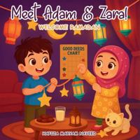 Meet Adam & Zara!: Welcome Ramadan 1807000540 Book Cover