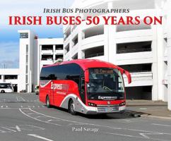 Irish Buses 50 Years on 1780731787 Book Cover