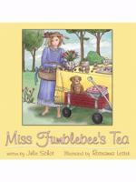 Miss Fumblebee's Tea 1434369552 Book Cover