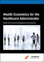 Health Economics for the Healthcare Administrator 1119193699 Book Cover