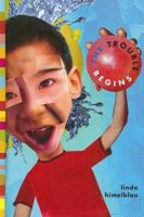 The Trouble Begins 0385732732 Book Cover