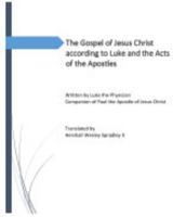 The Gospel of Jesus Christ according to Luke and the Acts of the Apostles: The Earthly life of the Christ and growth of the early church B0DPM1N4MK Book Cover