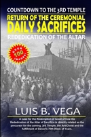 Return of the Ceremonial Daily Sacrifices: Countdown to the 3rd Temple 1304327450 Book Cover