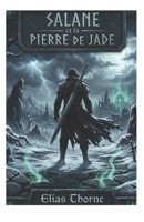 Salane et la Pierre de Jade (French Edition) B0GHPQDTVP Book Cover