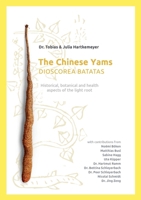 The Chinese Yams: Dioscorea Batatas 381929788X Book Cover