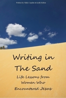 Writing in the Sand: Life Lessons from Women Who Encountered Jesus 1257850512 Book Cover