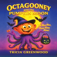Octagooney and the Pumpkin Moon 1969339225 Book Cover