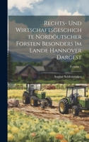 Rechts- Und Wirtschaftsgeschichte Nord�utscher Forsten Besonders Im Lande Hannover Dargest; Volume 1 102174588X Book Cover
