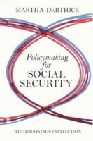 Policymaking for Social Security 0815718160 Book Cover