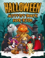 Halloween Activity Book for Kids: Ages 4-8 B08GVCCWP5 Book Cover