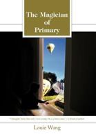 The Magician of Primary 1466968788 Book Cover