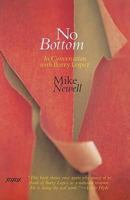 No Bottom: In Conversation with Barry Lopez 1880977079 Book Cover