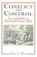 Conflict and Control: Law and Order in Nineteenth-century Italy 0333286472 Book Cover