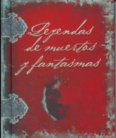 Leyendas de Muertos y Fantasmas 9708100358 Book Cover