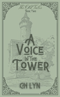 A Voice in the Tower 1960659162 Book Cover