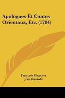 Apologues Et Contes Orientaux, Etc. (1784) 1104617870 Book Cover