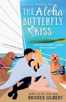 The Aloha Butterfly Kiss (The International Soulmates) B0CQKG5BC6 Book Cover