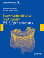 Lower Gastrointestinal Tract Surgery: Vol. 2, Open procedures 3030608263 Book Cover