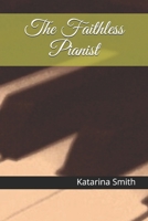 The Faithless Pianist B09B1TYKSD Book Cover