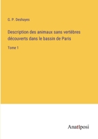 Description des animaux sans vertèbres découverts dans le bassin de Paris: Tome 1 3382718308 Book Cover