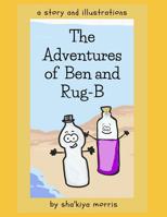 The Adventures of Ben and Rug-B 1099133505 Book Cover
