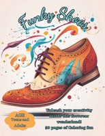 Funky Shoes: 50 page coloring book for teens and adults B0CWDSTLF6 Book Cover