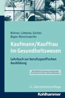 Kaufmann/Kauffrau Im Gesundheitswesen: Lehrbuch Zur Berufsspezifischen Ausbildung 3170239937 Book Cover