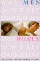 Why Men Don't Get Enough Sex and Women Don't Get Enough Love 0671689770 Book Cover