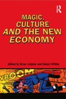 Magic, Culture and the New Economy 1845200918 Book Cover