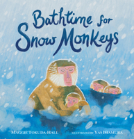 Bathtime for Snow Monkeys 1536230898 Book Cover