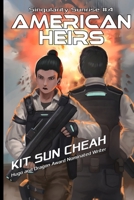 Singularity Sunrise 4: American Heirs 9811801886 Book Cover