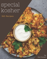 365 Special Kosher Recipes: A Kosher Cookbook for All Generation B08QLV5581 Book Cover